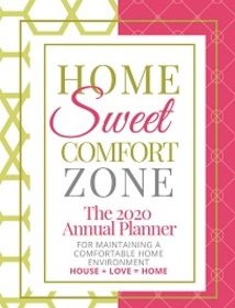 Home Sweet Comfort Zone: The 2020 Annual Planner for Maintaining a Comfortable Home Environment